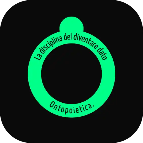Ontopoietica — the discipline of becoming the datum